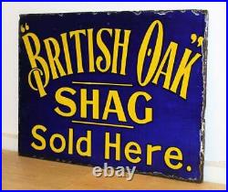 British oak shag enamel sign advertising decor mancave garage metal vintage anti