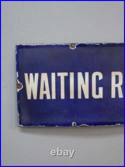 Early Antique Vintage Waiting Rooms Enamel Railway Sign by Patent Enamel Co LNER