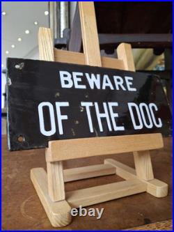 Edwardian Enameled Beware Of The Dog Warning Sign. Quirky/Vintage/Antique