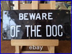Edwardian Enameled Beware Of The Dog Warning Sign. Quirky/Vintage/Antique