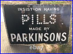 Enamel Sign Antique Insist On Having Pills Made By Parkinsons