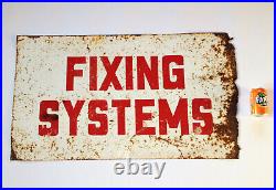 Fixing Systems- Large Vintage Painted Tin Sign- Shed Art Salvage Retro Enamel