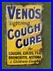 Genuine_Venos_Cough_Cure_Enamel_Soon_Advertising_Collectible_Vintage_01_zlh