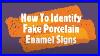 How_To_Identify_Fake_Porcelain_Enamel_Signs_01_et
