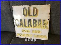 Original Enamel Advertising Sign OLD CALABAR DOG AND POULTRY FOODS