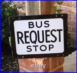 Original Enamel Sign Bus Stop REQUEST Rare Double Sided From 1960's Good Example