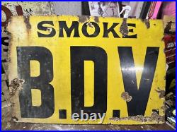 Original Vintage Enamel Smoke BDV Advertising Sign