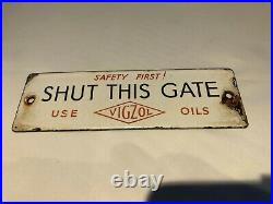 Rare Vintage Original Vigzol Oil Enamel Sign Safty First Shut This Gate