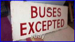Rare stunning Collectible Buses Excepted vintage enamel metal sign