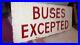 Rare_stunning_Collectible_Buses_Excepted_vintage_enamel_metal_sign_01_lcy