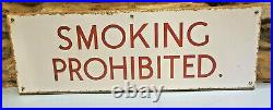 SMOKING PROHIBITED Enamel Sign. Original Vintage