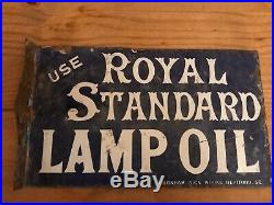 Use Royal Standard Lamp Oil. Enamel Sign. Vintage. Automobila. Burnham Sign Work