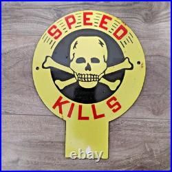 VINTAGE SPEED KILLS ROAD TRAFFIC SAFETY PORCELAIN ENAMEL SIGN 9 x 7 INCH