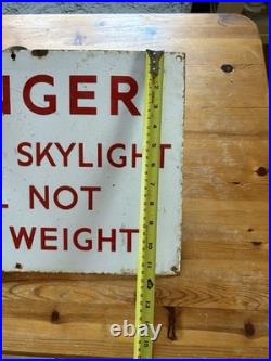 Vintage 1960's Enamel Warning Sign, Genuine, Not Cheap Reproduction