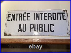 Vintage Antique French Enamel Sign ENTRY PROHIBITED TO THE PUBLIC original 35x15