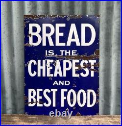 Vintage Bread Is The Cheapest And Best Food Enamel Sign Bakery