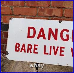 Vintage DANGER Bare Live Wires Original Enamel Warning Sign 36 X 15