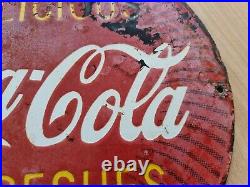 Vintage Early Coca Cola Enamel Advertising Sign Refreshes You Best, Fading Chips