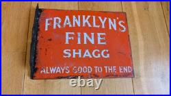 Vintage Enamel Advertising Sign Franklyn's Fine Shagg Always Good To The End
