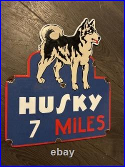 Vintage Enamel -Husky 7 Miles -Advertising Sign 12 X 13