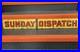 Vintage_Enamel_Sunday_Dispatch_Advertising_Sign_100cm_X_13cm_01_gzj