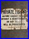 Vintage_Genuine_Authentic_Enamel_Salvage_Sign_Private_Fishing_South_Yorkshire_01_dkkg