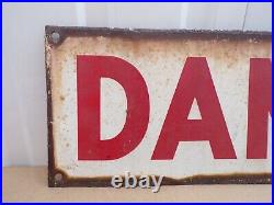 Vintage Large Danger Metal And Enamel Sign 26 Long