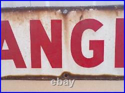Vintage Large Danger Metal And Enamel Sign 26 Long