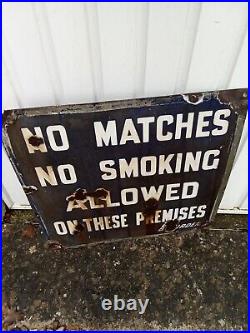 Vintage NO MATCHES/NO SMOKING ENAMEL SIGN RAILWAY/RETAIL 20X18 INCHES ORIGINAL