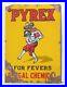 Vintage_Old_Rare_Pyrex_For_Fevers_Bengal_Chemical_Ad_Porcelain_Enamel_Sign_Board_01_im