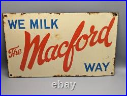 We Milk The Macford Way Original Enamel Sign Dairy, Vintage, Mid 20th Century