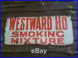 Westward Ho Smoking Mixture Vintage Antique Enamel Sign