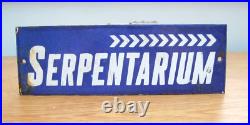 Zoo Related Vintage Enamel Advertising Sign SERPENTARIUM Snake Keepers Reptiles